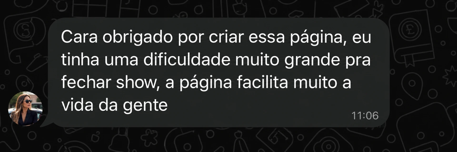 Mensagem de artista sobre a apresentação do show, depoimento 1